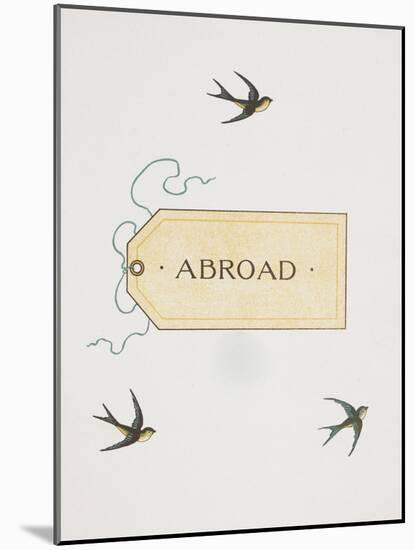 Title To 'Abroad'. Colour Illustraion Showing Three Birds and a Luggage Label-Thomas Crane-Mounted Giclee Print