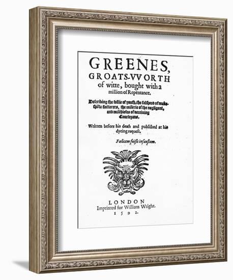 Titlepage to 'Greene's Groats-Worth of Wit', Attributed to Robert Greene, Published in 1592-English-Framed Giclee Print