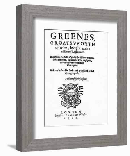 Titlepage to 'Greene's Groats-Worth of Wit', Attributed to Robert Greene, Published in 1592-English-Framed Giclee Print