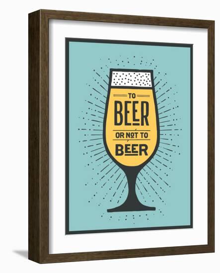 To Beer or Not to Beer-foxysgraphic-Framed Art Print