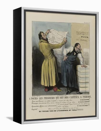 To Every Person Who Own Capitals to Loose-Honore Daumier-Framed Premier Image Canvas