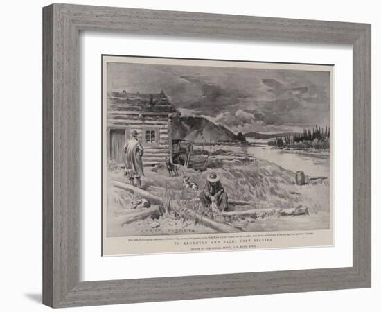 To Klondyke and Back, Fort Selkirk-Charles Edwin Fripp-Framed Giclee Print