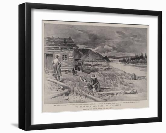 To Klondyke and Back, Fort Selkirk-Charles Edwin Fripp-Framed Giclee Print