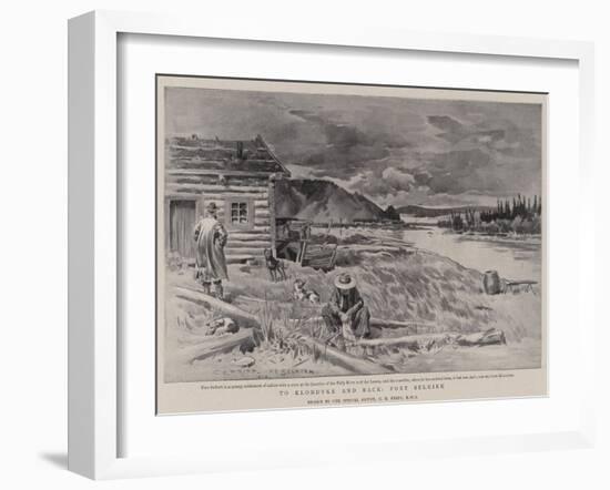 To Klondyke and Back, Fort Selkirk-Charles Edwin Fripp-Framed Giclee Print