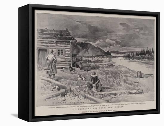 To Klondyke and Back, Fort Selkirk-Charles Edwin Fripp-Framed Premier Image Canvas