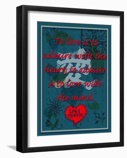 To Love Is to Admire with the Heart-Cathy Cute-Framed Giclee Print