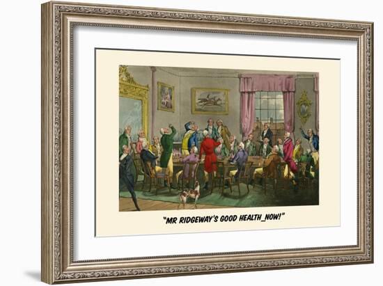 To Mr. Ridgeway's Good Heath-Henry Thomas Alken-Framed Art Print