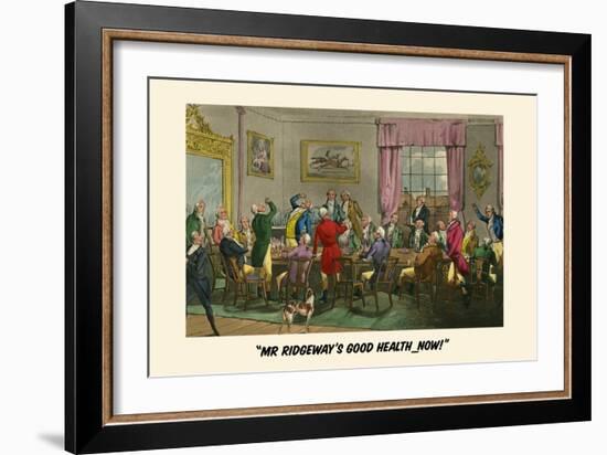 To Mr. Ridgeway's Good Heath-Henry Thomas Alken-Framed Art Print