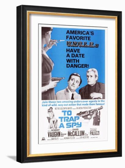 To Trap a Spy, Top from Center: Robert Vaughn, David Mccallum, Bottom Left: Luciana Paluzzi, 1964-null-Framed Premium Giclee Print