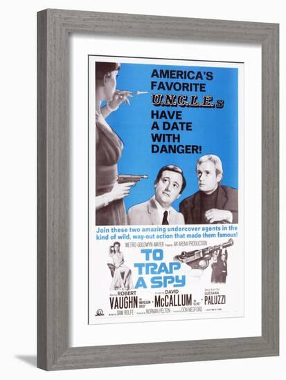 To Trap a Spy, Top from Center: Robert Vaughn, David Mccallum, Bottom Left: Luciana Paluzzi, 1964-null-Framed Art Print