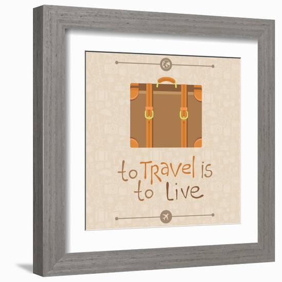 To Travel is to Live-venimo-Framed Art Print