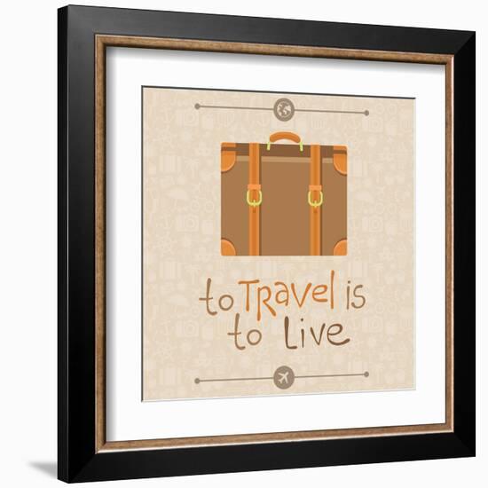 To Travel is to Live-venimo-Framed Art Print