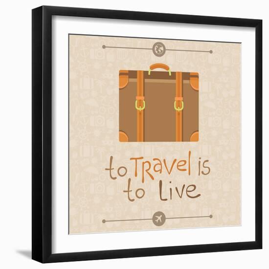 To Travel is to Live-venimo-Framed Art Print