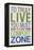 To Truly Live You Must Step Outside Your Comfort Zone-null-Framed Stretched Canvas