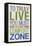 To Truly Live You Must Step Outside Your Comfort Zone-null-Framed Stretched Canvas