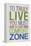 To Truly Live You Must Step Outside Your Comfort Zone-null-Framed Stretched Canvas