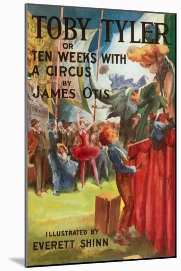 Toby Tyler or Ten Weeks with a Circus-Everett Shinn-Mounted Art Print