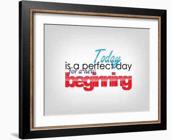 Today Is a Perfect Day for a New Beginning-maxmitzu-Framed Art Print