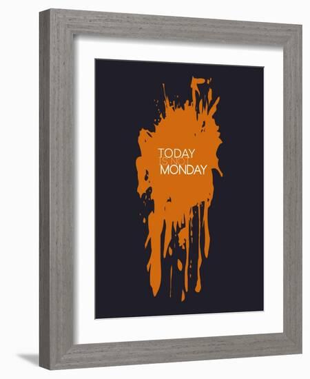 Today Is Not Monday 3-NaxArt-Framed Art Print