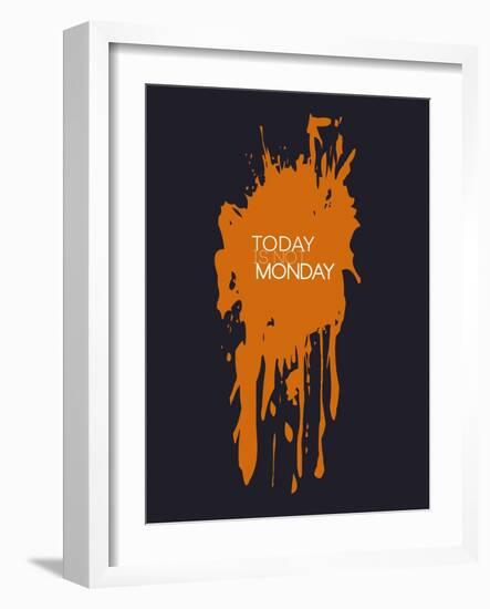Today Is Not Monday 3-NaxArt-Framed Art Print
