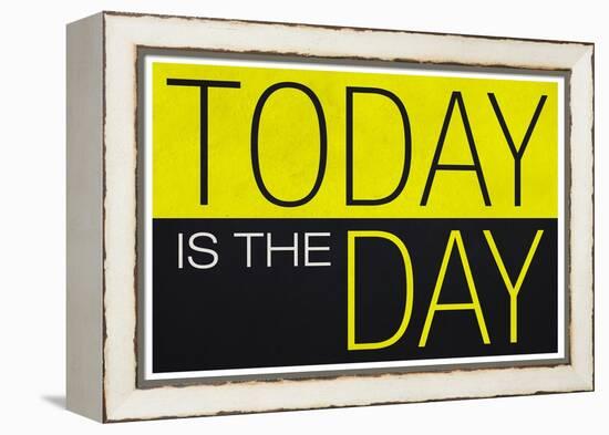 Today Is the Day Motivational-null-Framed Stretched Canvas