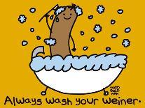 Wash Your Weiner-Todd Goldman-Stretched Canvas