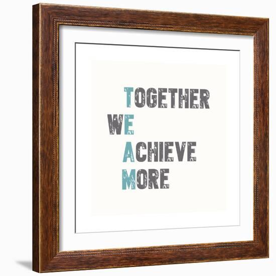 Together We Achieve More-Bella Dos Santos-Framed Art Print