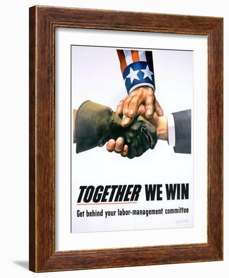 Together We Win Labor-Management Poster-null-Framed Giclee Print