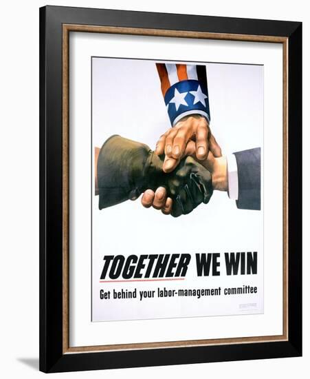 Together We Win Labor-Management Poster-null-Framed Giclee Print