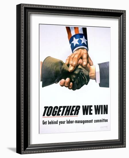 Together We Win Labor-Management Poster-null-Framed Giclee Print