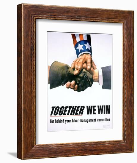 Together We Win Labor-Management Poster-null-Framed Giclee Print