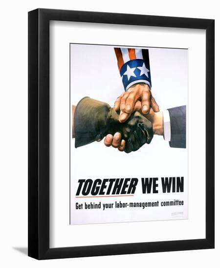 Together We Win Labor-Management Poster-null-Framed Giclee Print