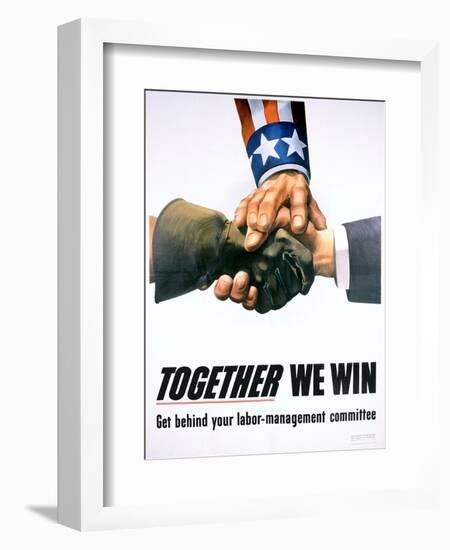 Together We Win Labor-Management Poster-null-Framed Giclee Print