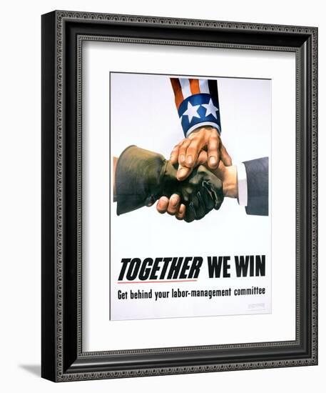 Together We Win Labor-Management Poster-null-Framed Giclee Print