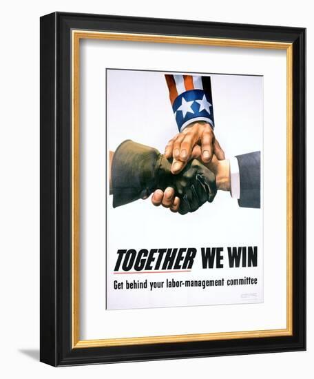 Together We Win Labor-Management Poster-null-Framed Giclee Print