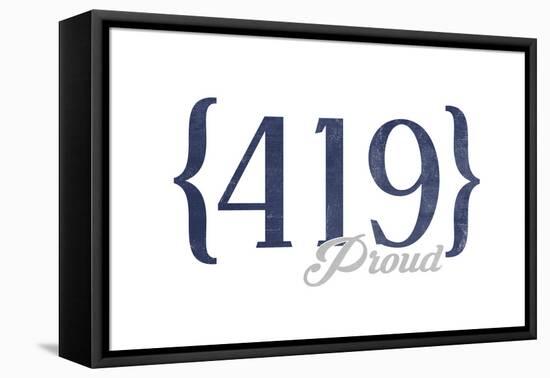 Toledo, Ohio - 419 Area Code (Blue)-Lantern Press-Framed Stretched Canvas