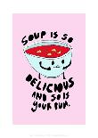 Soup Is Delicious - Tom Cronin Doodles Cartoon Print-Tom Cronin-Framed Giclee Print