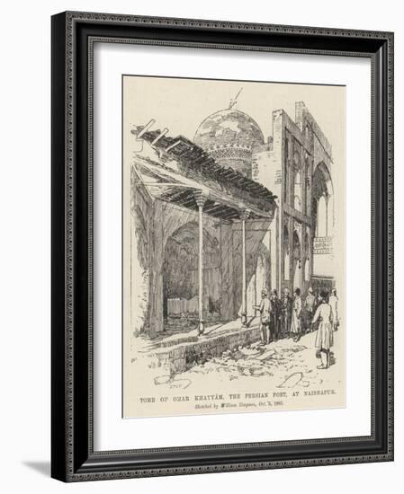 Tomb of Omar Khayyam, the Persian Poet, at Naishapur-William 'Crimea' Simpson-Framed Giclee Print