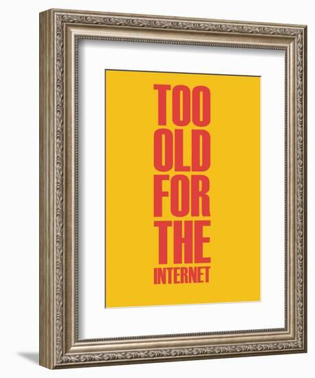 Too Old for the Internet Yellow-NaxArt-Framed Premium Giclee Print