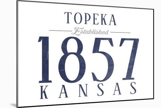 Topeka, Kansas - Established Date (Blue)-Lantern Press-Mounted Art Print