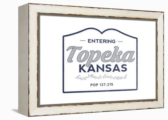 Topeka, Kansas - Now Entering (Blue)-Lantern Press-Framed Stretched Canvas