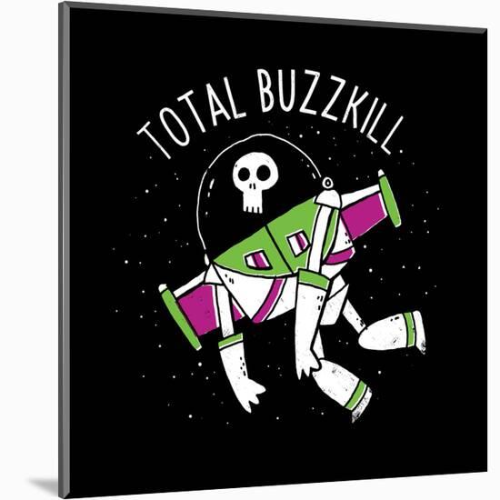 Total Buzzkill-Michael Buxton-Mounted Art Print