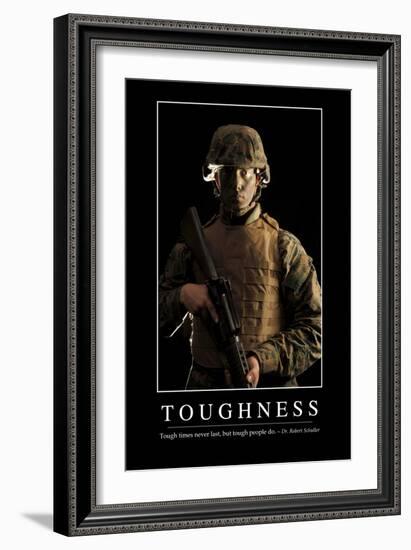 Toughness: Inspirational Quote and Motivational Poster-null-Framed Photographic Print