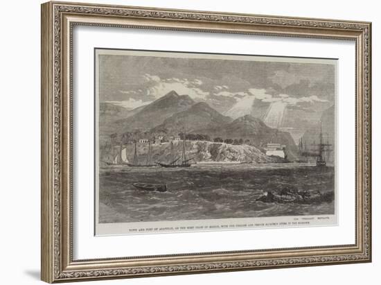 Town and Fort of Acapulco-Richard Principal Leitch-Framed Giclee Print