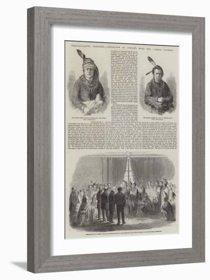 Transatlantic Sketches, Interview of Indians with the Great Father-null-Framed Giclee Print