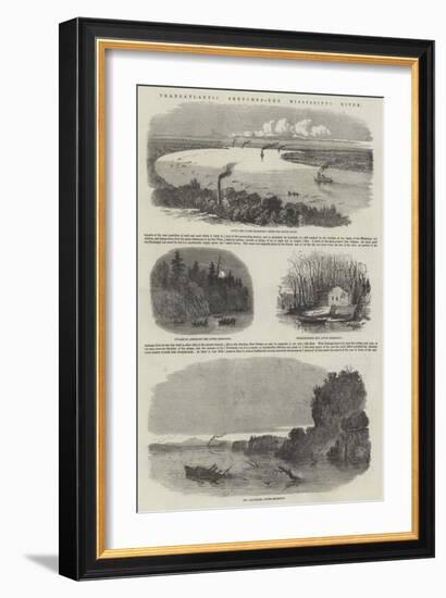 Transatlantic Sketches, the Mississippi River-null-Framed Giclee Print