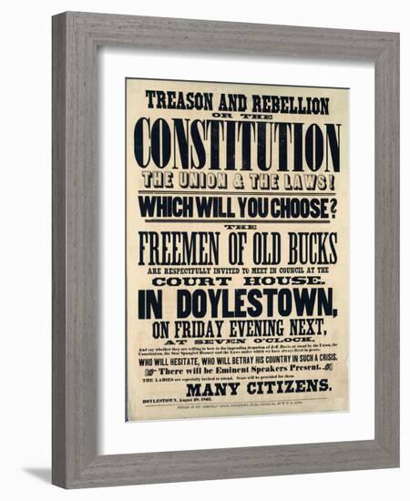 Treason and Rebellion or the Constitution the Union and the Laws! Which Will You Choose? 1861-null-Framed Giclee Print