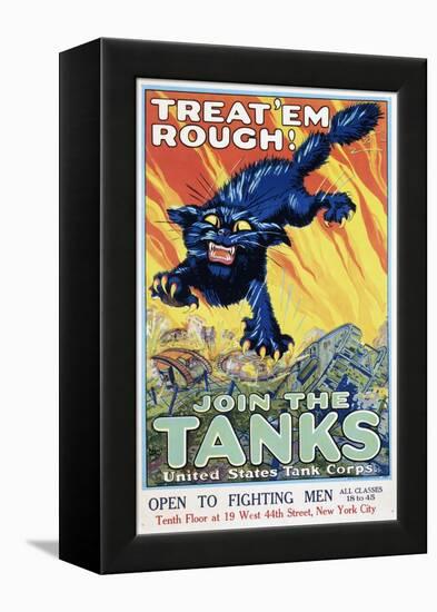 Treat 'Em Rough! Join the Tanks Recruitment Poster by August William Hutaf-null-Framed Premier Image Canvas