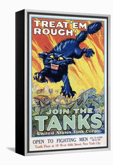 Treat 'Em Rough! Join the Tanks Recruitment Poster by August William Hutaf-null-Framed Premier Image Canvas