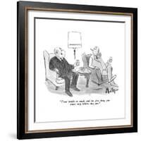 "Treat people as equals and the first thing you know they believe they are?" - New Yorker Cartoon-James Mulligan-Framed Premium Giclee Print